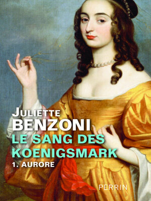 cover image of Le sang des Koenigsmark tome 1--Aurore